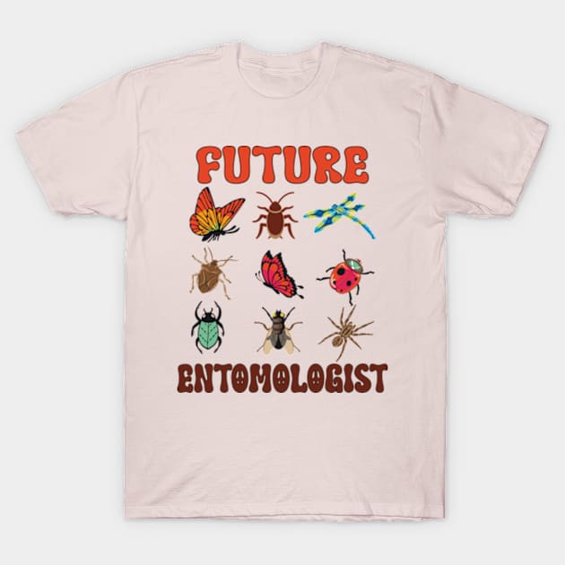 Future Entomologist - Entomology Insect Lover Bug Collector T-Shirt by David Brown